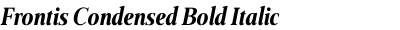 Frontis Condensed Bold Italic
